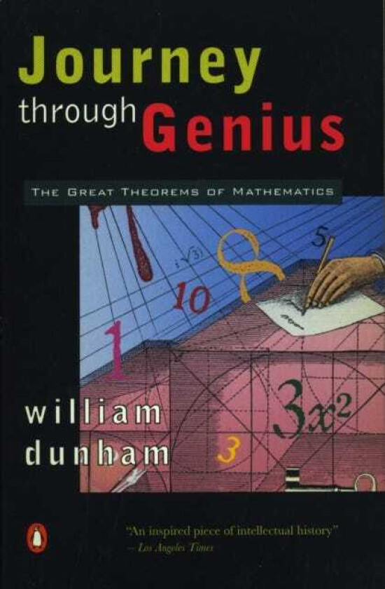 Journey through Genius  The Great Theorems of Mathematics