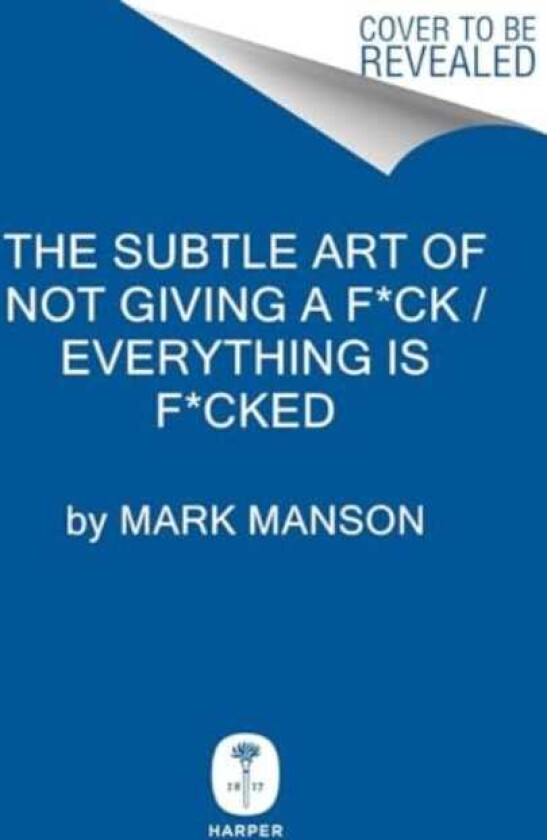 The Subtle Art of Not Giving a F*ck / Everything Is F*cked Box Set
