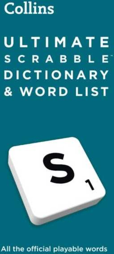 Ultimate SCRABBLE™ Dictionary and Word List  All the Official Playable Words, Plus Tips and Strategy