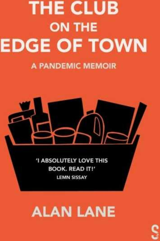 The Club on the Edge of Town A Pandemic Memoir