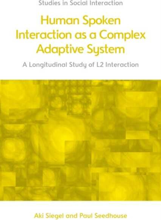 Human Spoken Interaction as a Complex Adaptive System  A Longitudinal Study of L2 Interaction