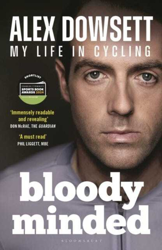 Bloody Minded My Life in Cycling