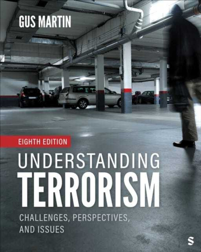 Understanding Terrorism Challenges, Perspectives, and Issues