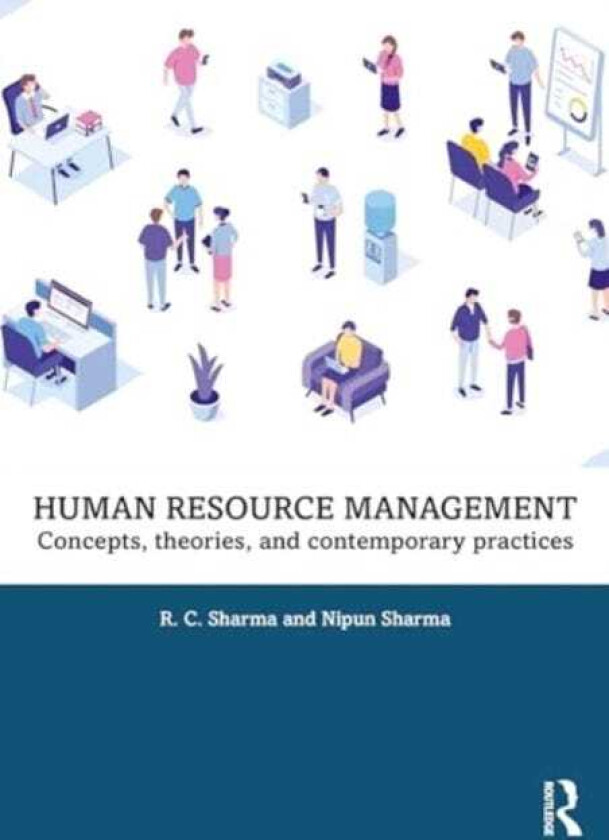 Human Resource Management  Concepts, Theories and Contemporary Practices