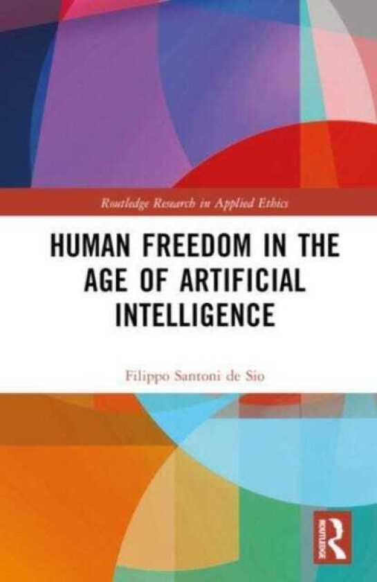 Human Freedom in the Age of AI