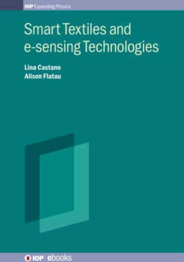 Smart Textiles and esensing Technologies