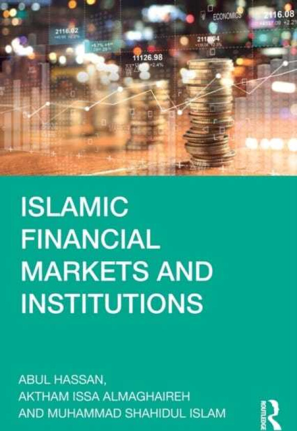 Islamic Financial Markets and Institutions