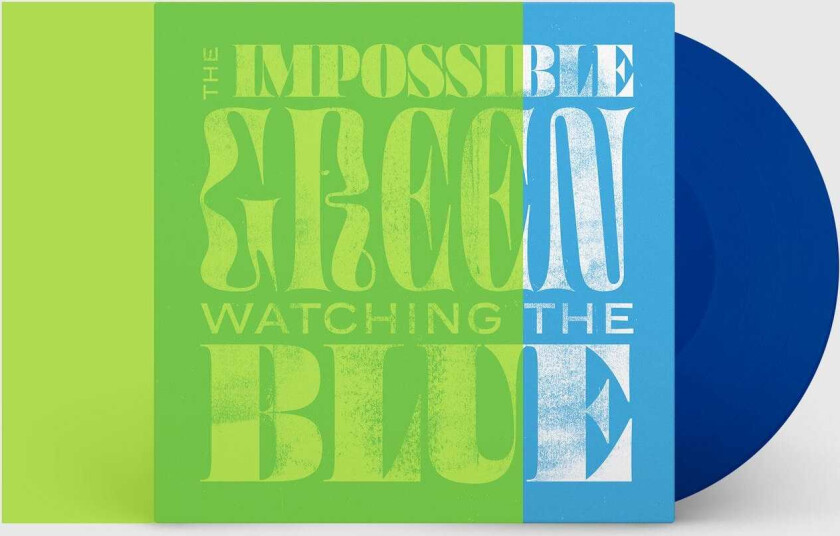The Impossible Green Watching The Blue LP/Vinyl