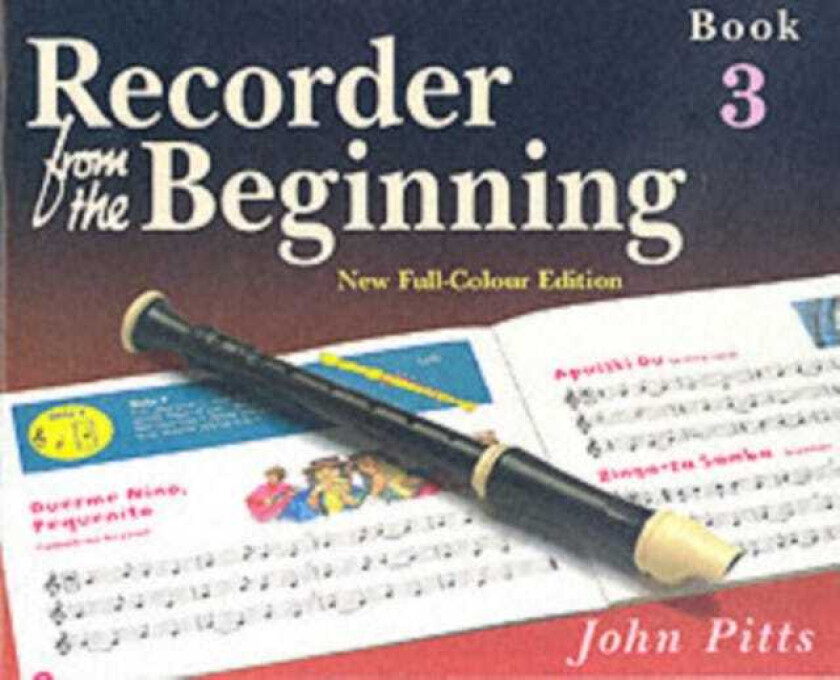 Recorder From The Beginning Pupil'S Book 3