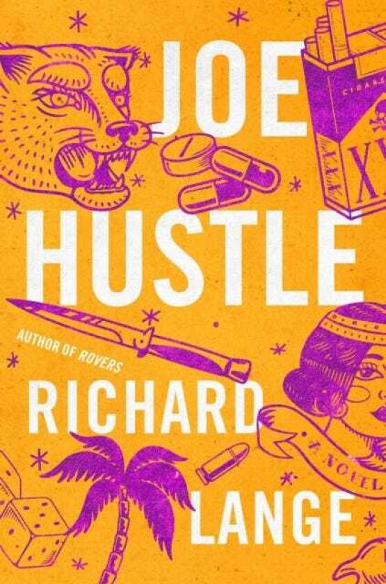 Joe Hustle  A Novel