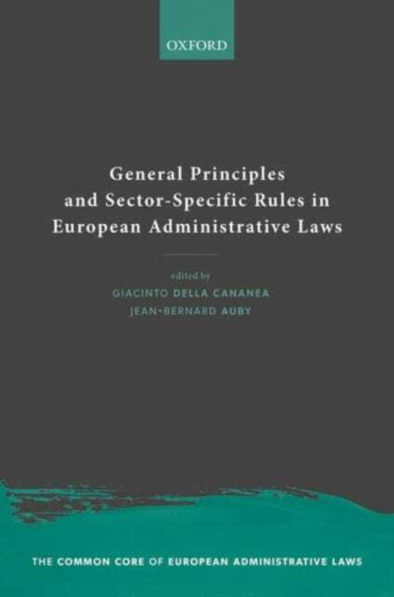 General Principles and SectorSpecific Rules in European Administrative Laws