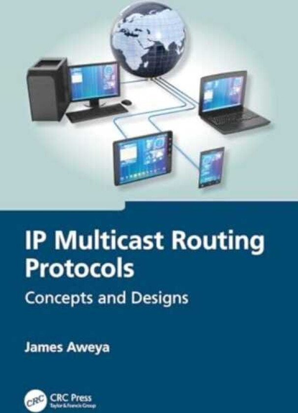 IP Multicast Routing Protocols Concepts and Designs