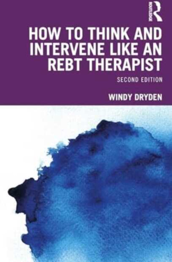 How to Think and Intervene Like an REBT Therapist