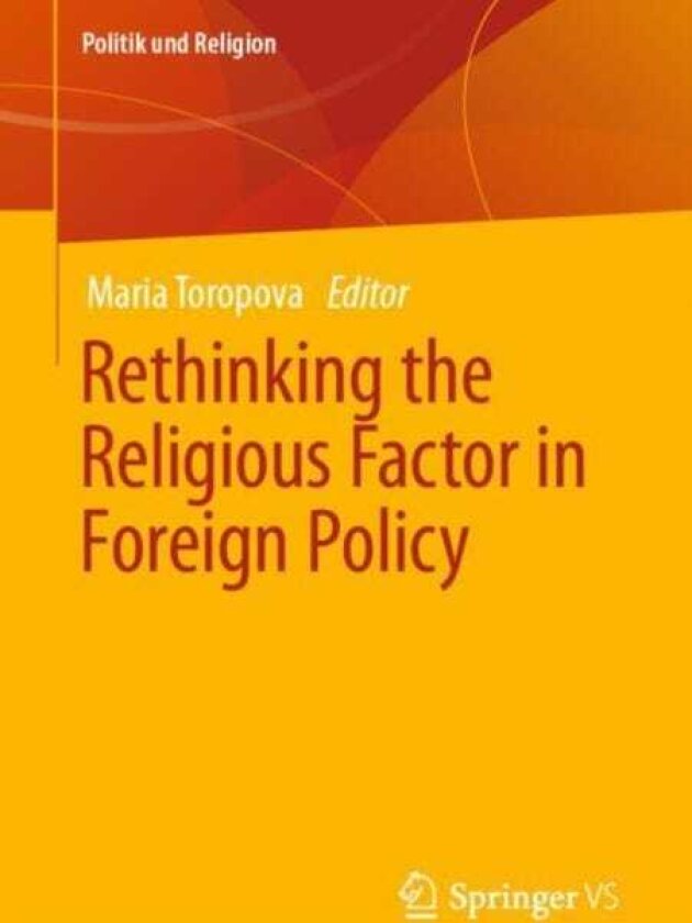 Rethinking the Religious Factor in Foreign Policy