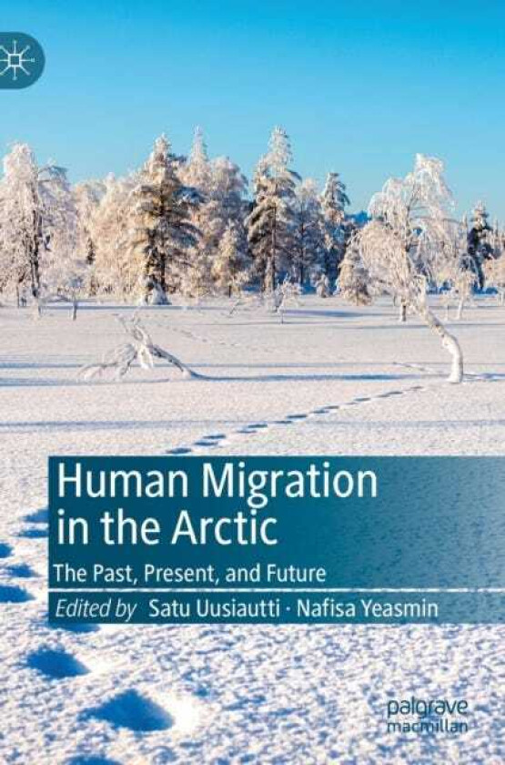 Human Migration in the Arctic  The Past, Present, and Future