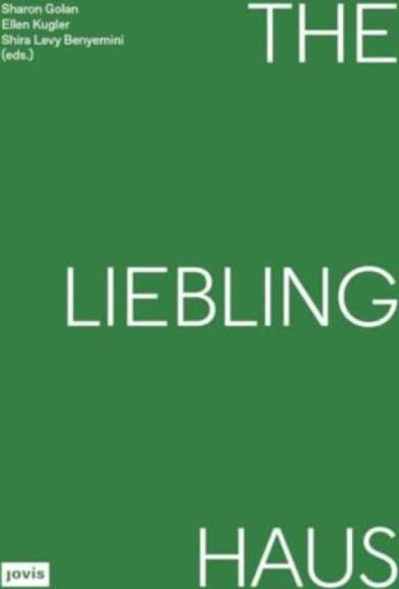 The Liebling Haus