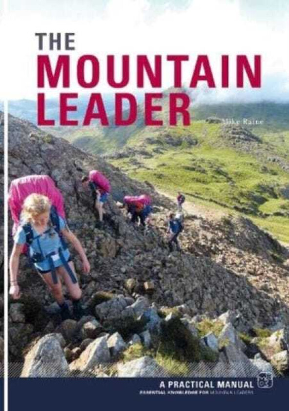 The Mountain Leader  A Practical Manual
