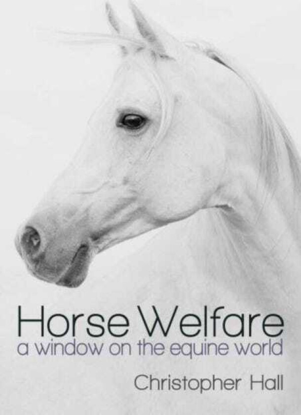 Horse Welfare A Window on the Equine World