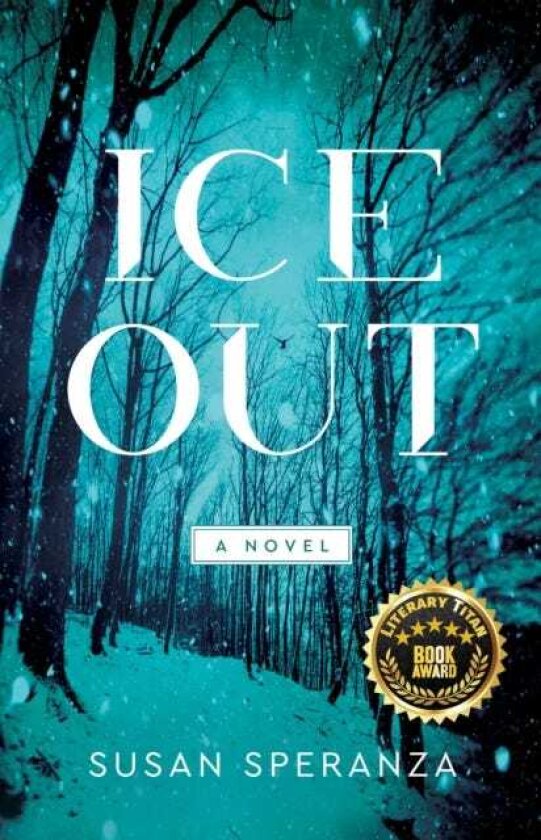 Ice Out A Novel