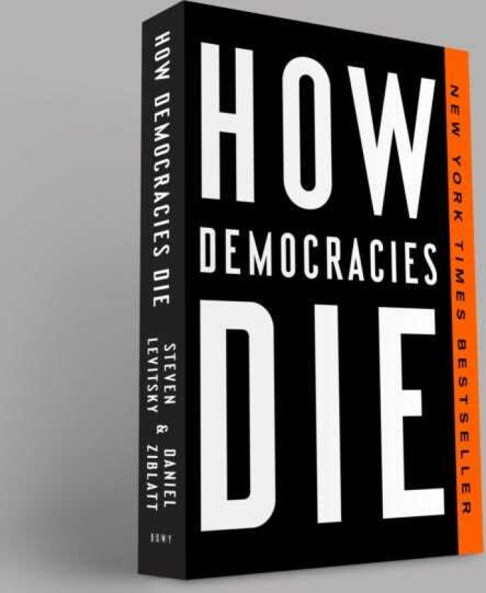 How Democracies Die