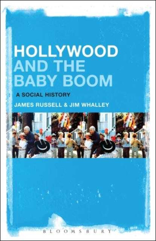 Hollywood and the Baby Boom  A Social History