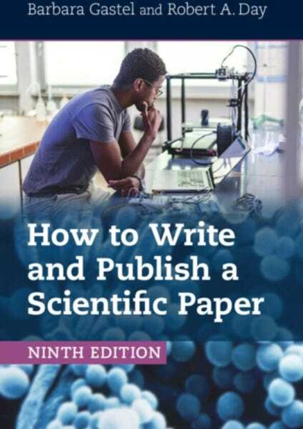 How to Write and Publish a Scientific Paper