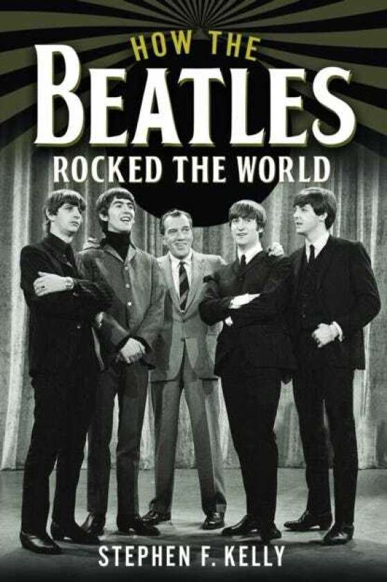 How The Beatles Rocked The World