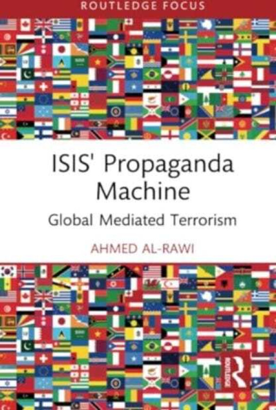 ISIS' Propaganda Machine Global Mediated Terrorism