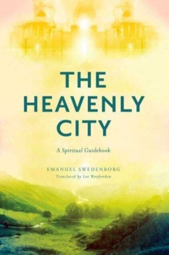 The Heavenly City A Spiritual Guidebook