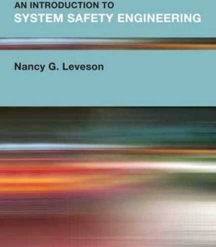Introduction to System Safety Engineering, An