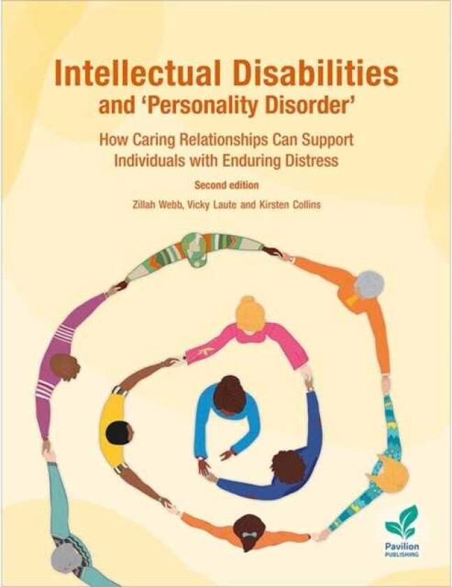 Intellectual Disabilities and 'Personality Disorder'  How Caring Relationships Can Support Individuals with Enduring Distress