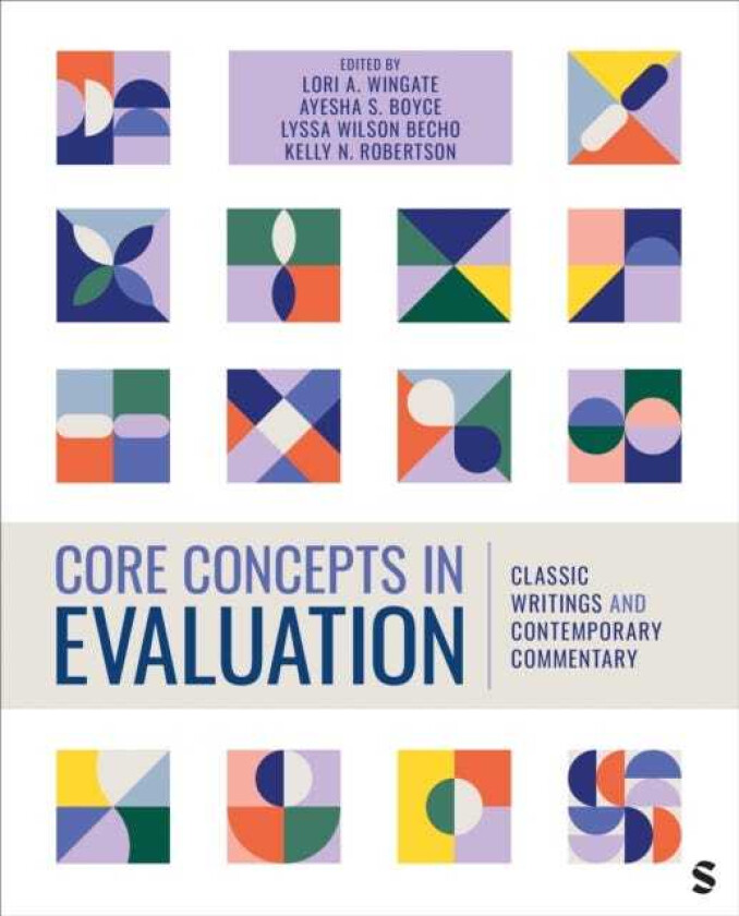 Core Concepts in Evaluation  Classic Writings and Contemporary Commentary