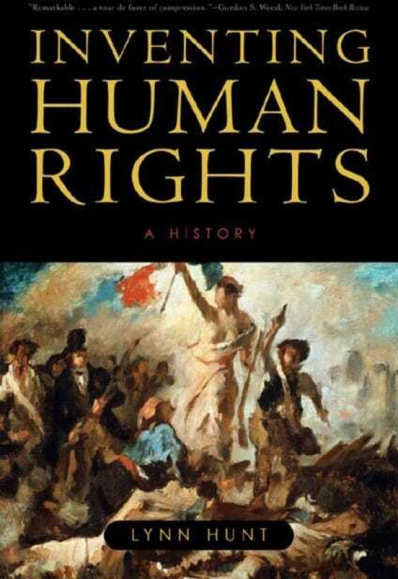 Inventing Human Rights A History