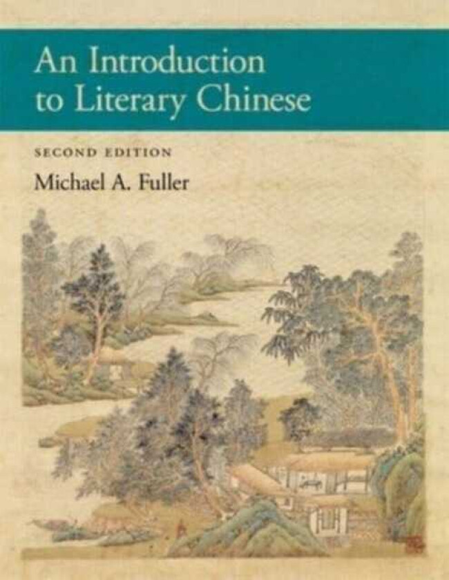 An Introduction to Literary Chinese Second Edition