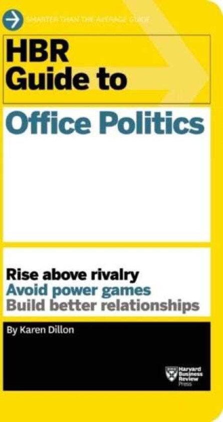 HBR Guide to Office Politics (HBR Guide Series)