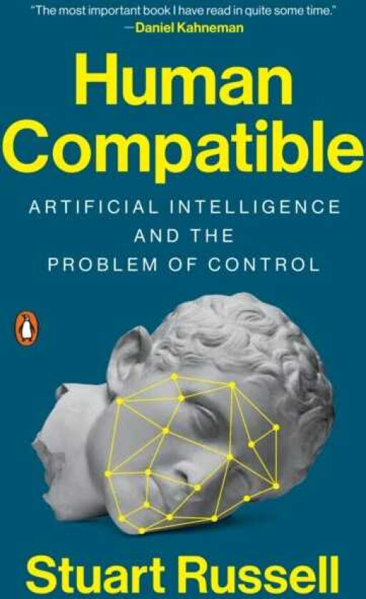 Human Compatible  Artificial Intelligence and the Problem of Control