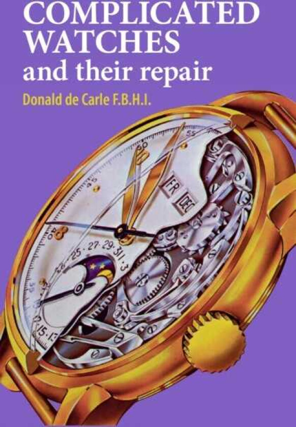 Complicated Watches and Their Repair