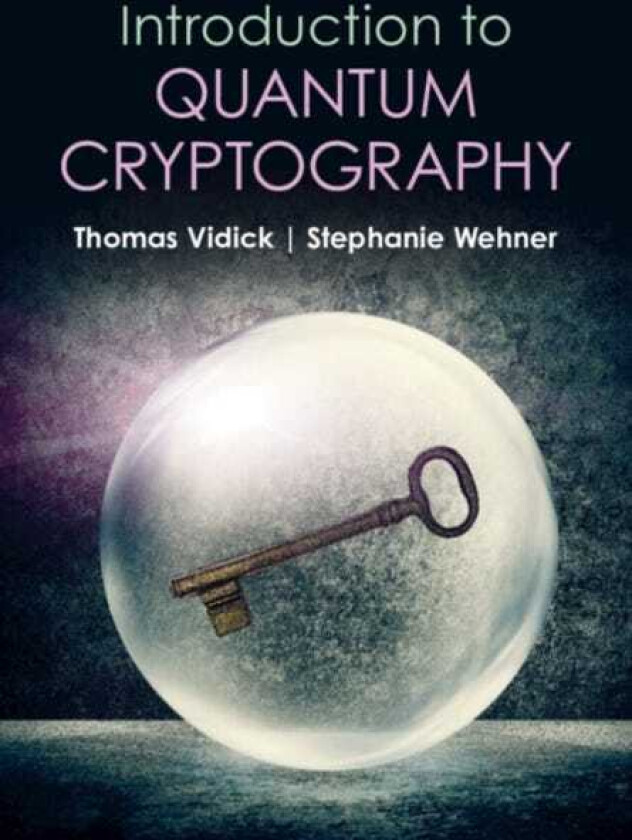 Introduction to Quantum Cryptography