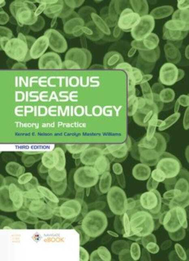 Infectious Disease Epidemiology: Theory and Practice  Theory and Practice