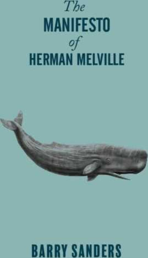 The Manifesto of Herman Melville