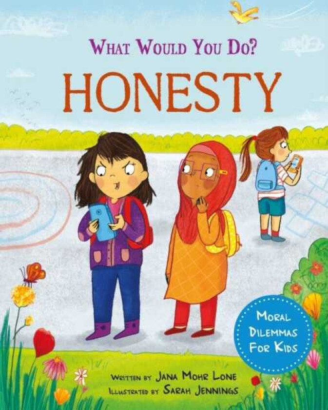 What would you do?: Honesty Moral dilemmas for kids