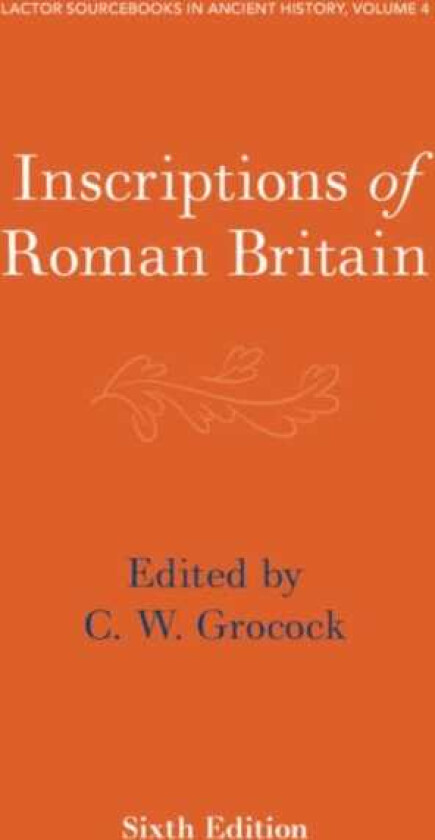 Inscriptions of Roman Britain