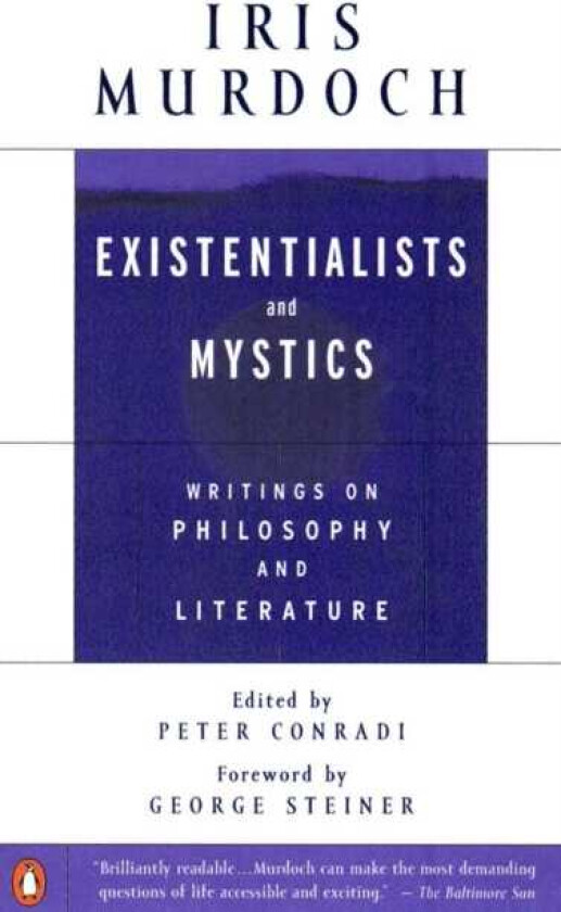 Existentialists and Mystics Writings on Philosophy and Literature