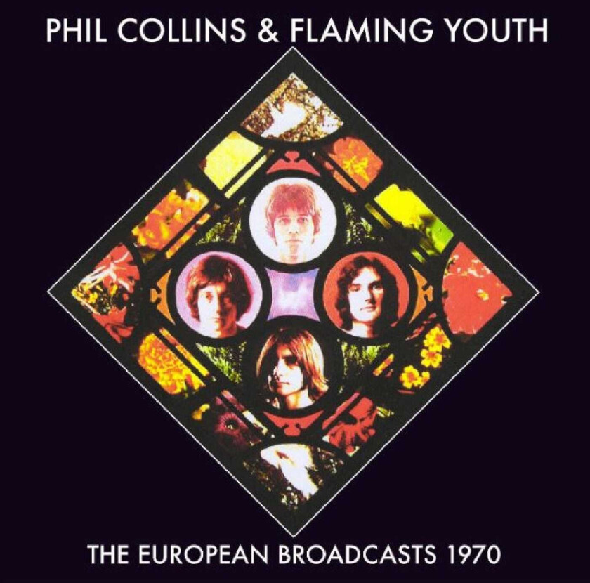 Phil Collins, Flaming Youth The European Broadcasts 1970 CD