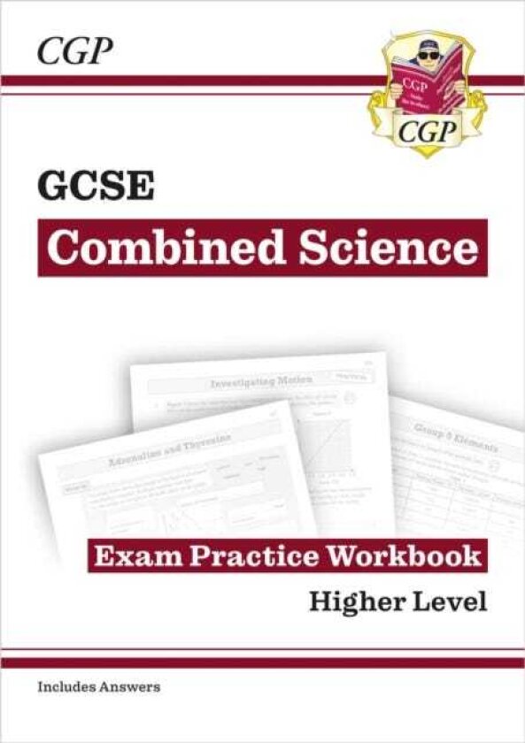 GCSE Combined Science Exam Practice Workbook Higher (includes answers)