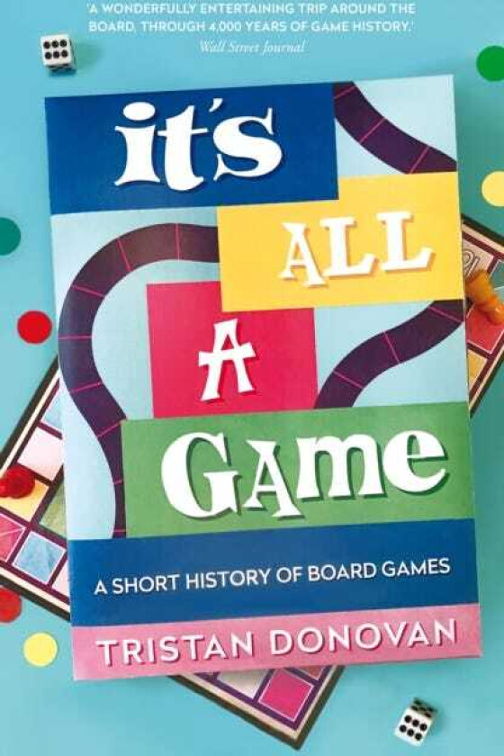 It's All a Game A Short History of Board Games