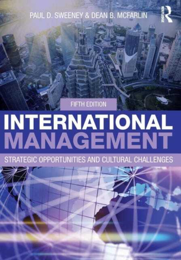 International Management Strategic Opportunities and Cultural Challenges
