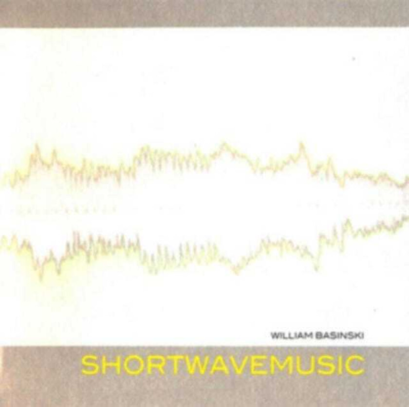 William Basinski  Shortwavemusic  CD