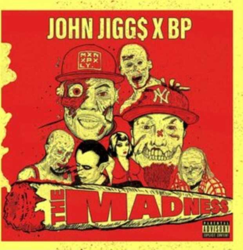 John Jigg$, BP The Madness CD