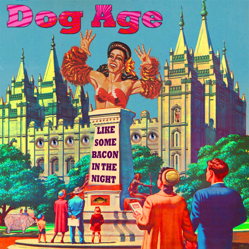Dog Age Like Some Bacon In The Night LP/Vinyl